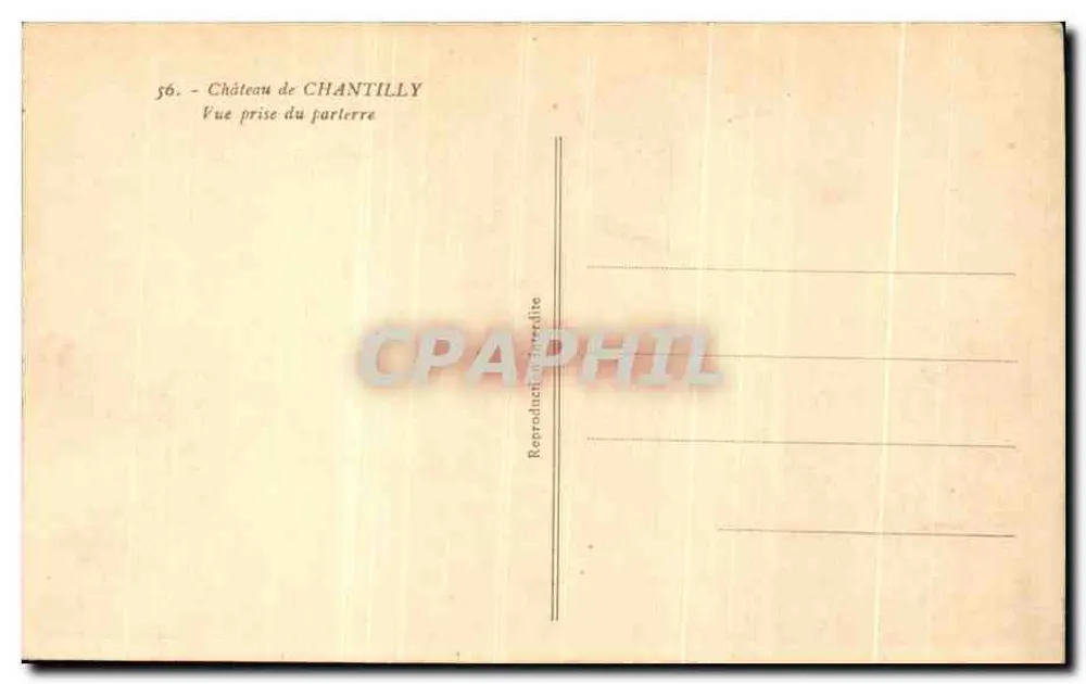 Château de Chantilly — vue prise du parterre — éditeur CPAPHIL, n° 56 - Rückseite