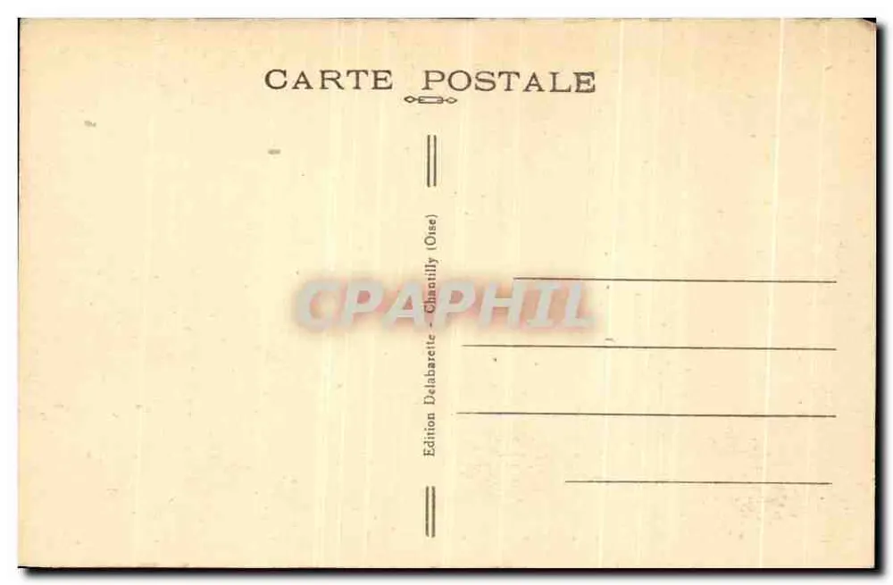 Château de CHANTILLY — Façade Nord Est — Édition Delaharette (Oise) - Verso