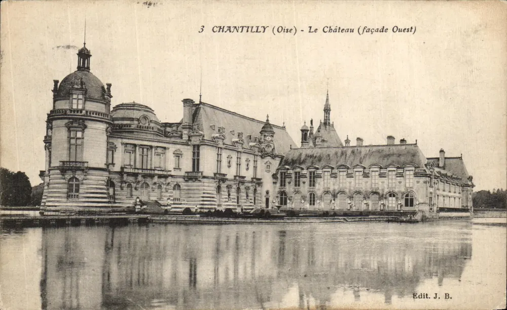 Chantilly (Oise) - O Castelo (fachada Oeste) — Ed. J. B. - Frente
