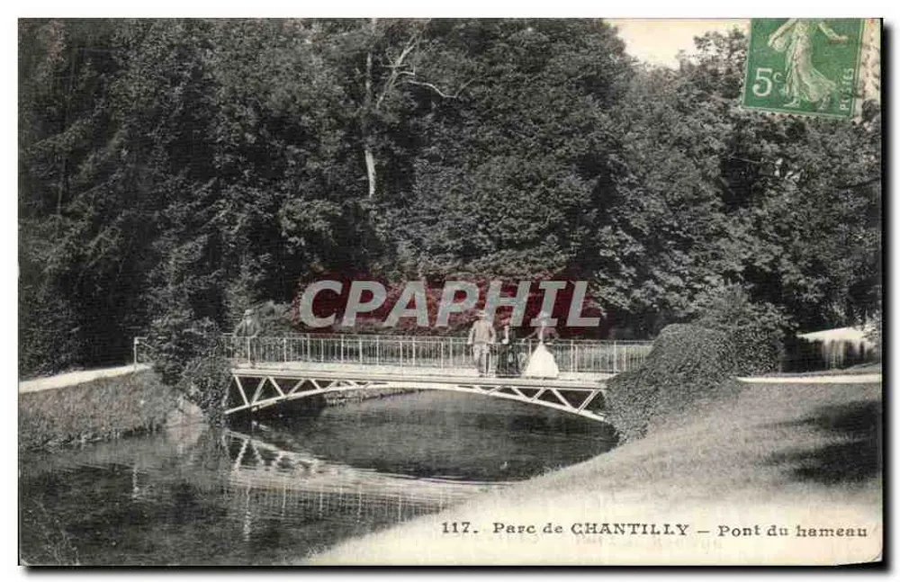 Parque de CHANTILLY — Ponte do hameau — Editor Ilélot, n° 117 - Frente