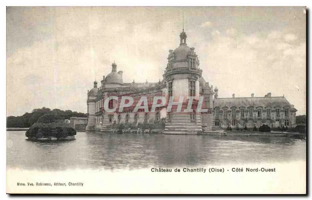 Château de Chantilly (Oise) - Nordwestseite — Mmes. Vve. Robineau, Verlag, Chantilly - Vorderseite