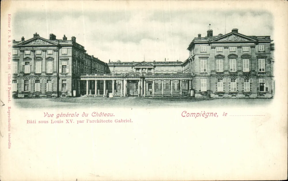 Castelo de Compiègne — Vista geral — Editor P. S. & D. Ehrnia, n°191 - Frente