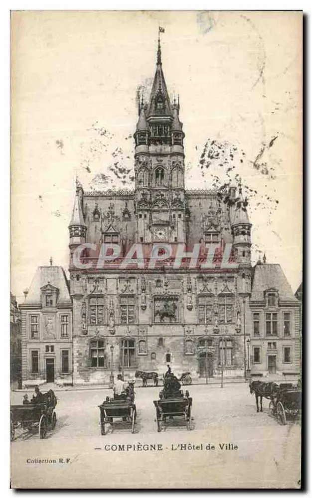 Compiègne - L'Hôtel de Ville — éditeur Collection R.F. - Frente