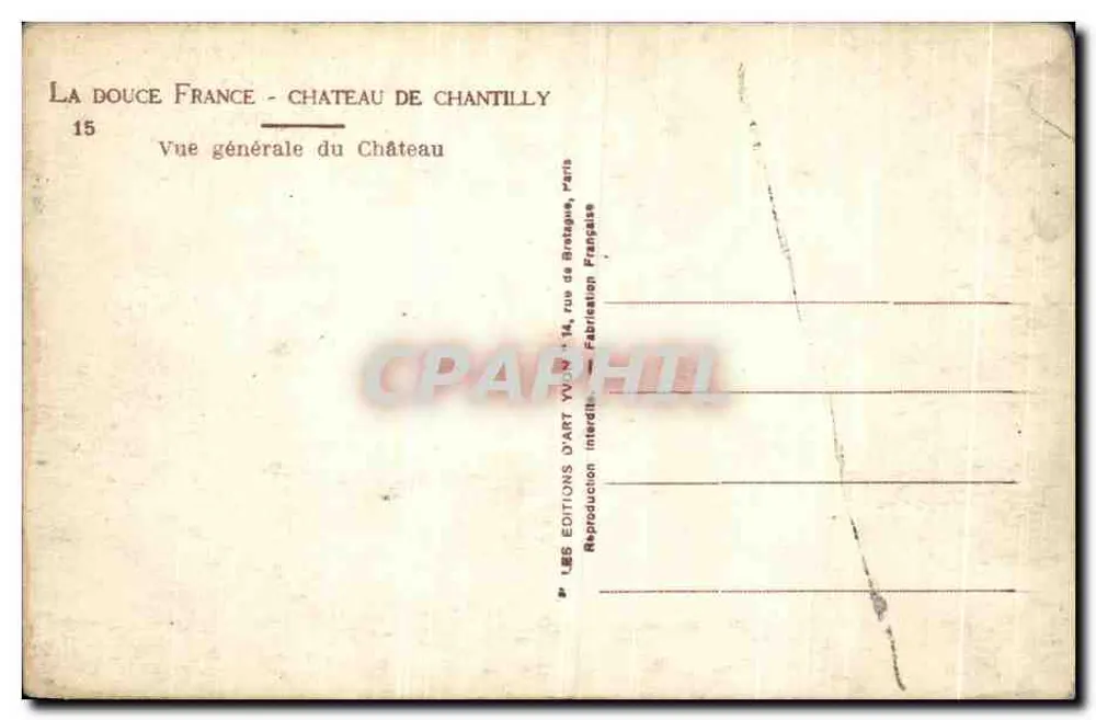 Castelo de Chantilly — Vista geral — Éditions d'Art Yvion - Verso