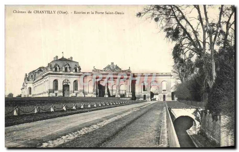 Schloss CHANTILLY (Oise) - Ställe und Porte Saint-Denis — Vandenhove, Drucker - Vorderseite
