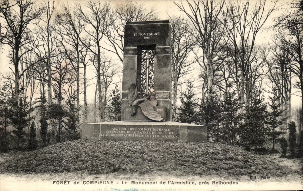 Forêt de Compiègne — Das Waffenstillstandsdenkmal, in der Nähe von Rethondes — E.H. Paris - Vorderseite