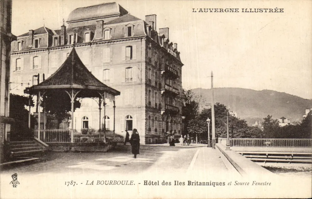 La Bourboule — Hotel des Îles Britanniques und Quelle Fenestre — L'Auvergne Illustrée, n°1787 - Vorderseite