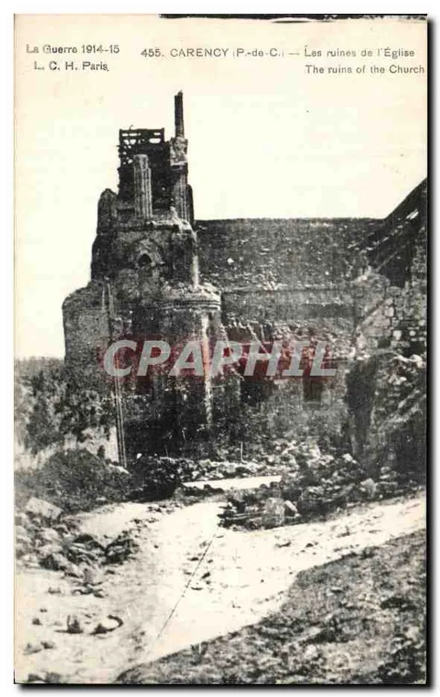 Carence (P.-de-C.) — Die Ruinen der Kirche — I. C. H. Paris, n° 455 - Vorderseite