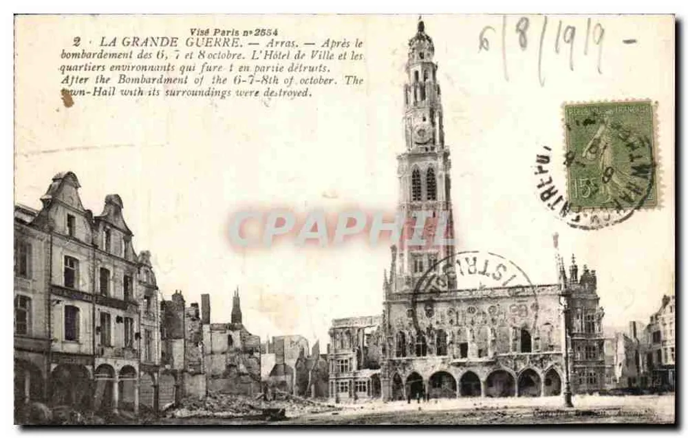 Arras — Rathaus nach den Bombenangriffen im Oktober 1914 — Visé Paris n°2554 - Vorderseite