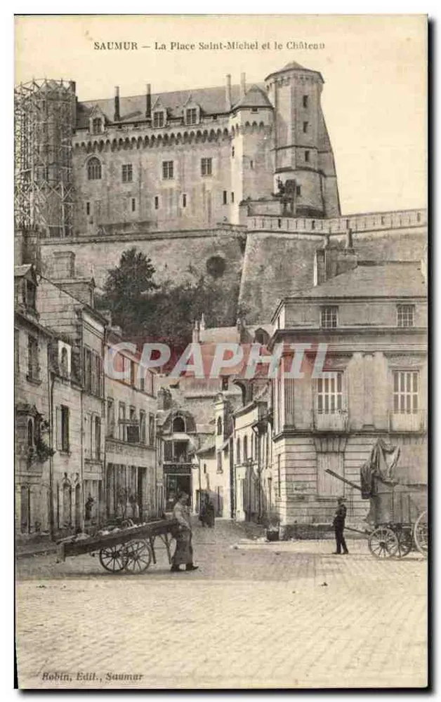 Saumur — Place Saint-Michel und das Schloss — Robin, Edit., Saumur - Vorderseite