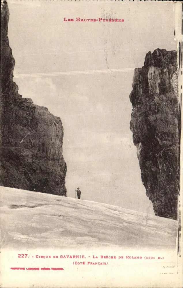 Cirque de Gavarnie - La Brèche de Roland (2804 m) — Les Hautes-Pyrénées — Editore: Phototypie Labeur Pérez, Toulouse — N. 227 - Recto