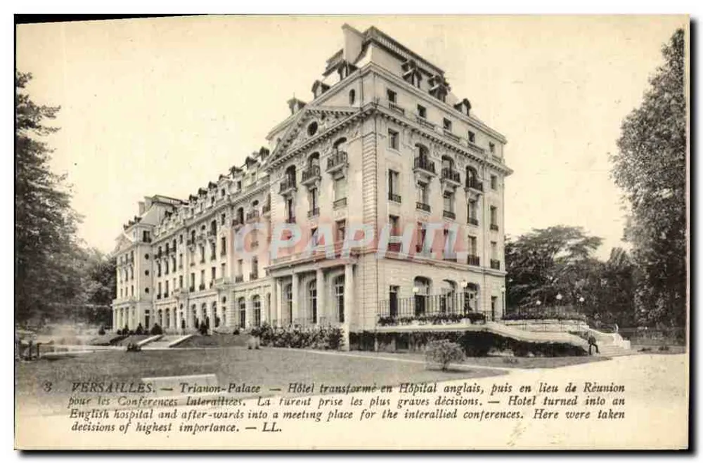 Versailles — Trianon-Palace — Hotel transformado em hospital inglês, depois em local de reunião para as conferências interaliadas — LL - Frente