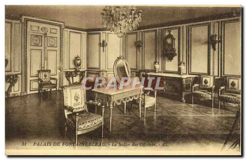 Schloss Fontainebleau — Der Offizierssaal — Verlag L.L. Nr. 51 - Vorderseite