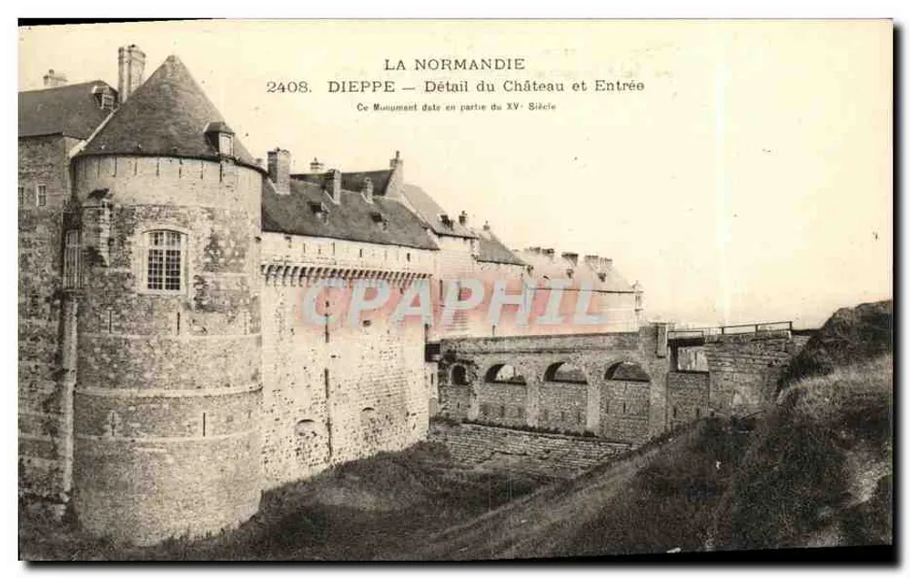 Dieppe — Detail des Schlosses und Eingangs — Normandie, Nr. 2408 - Vorderseite