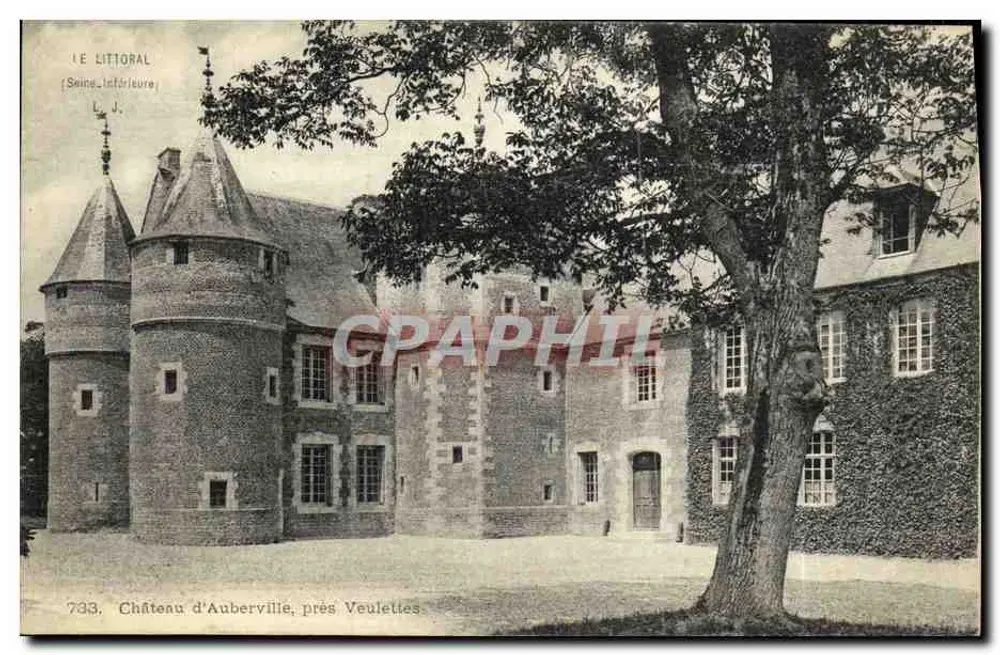 Castillo de Auberville, cerca de Veuillettes — Seine-Inférieure — Editor L. J. n° 733 - Anverso