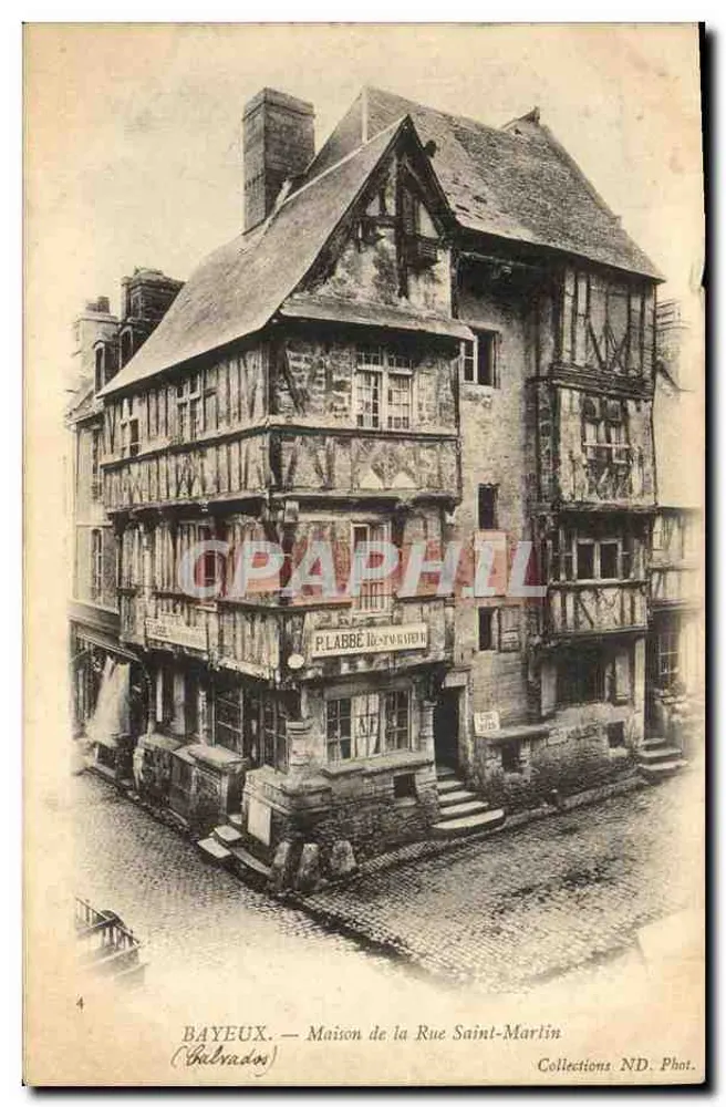 Bayeux — Haus in der Rue Saint-Martin — Collections ND. Phot. - Vorderseite