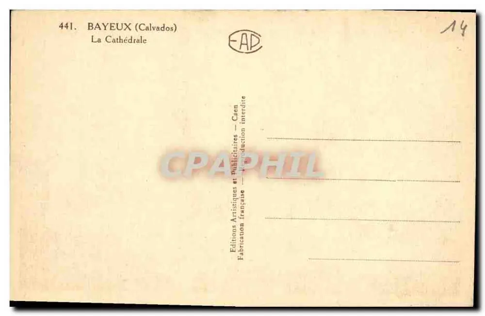 Bayeux (Calvados) — A Catedral — Edições Antigas e Publicitárias — n° 441 - Verso