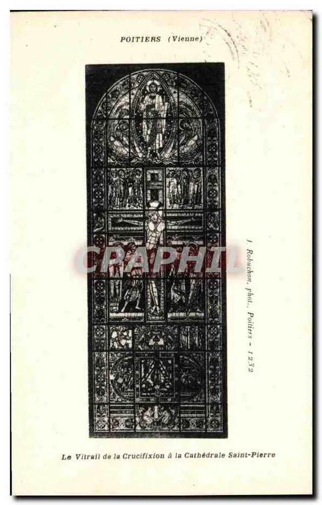 Das Glasfenster der Kreuzigung in der Kathedrale Saint-Pierre — Poitiers (Vienne) — Robuchon, phot. Poitiers - 1232 - Vorderseite