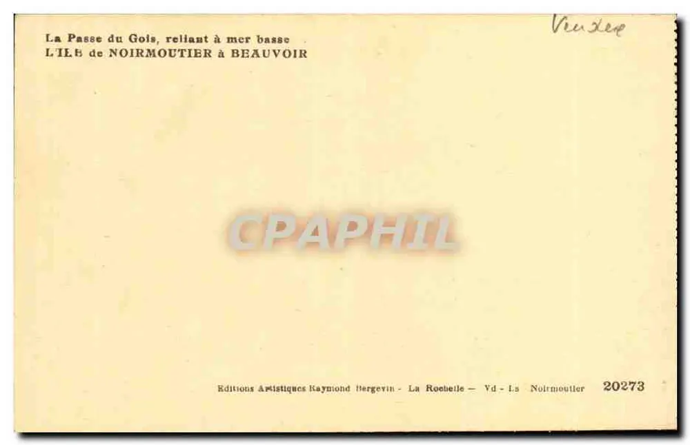 La Passe du Gois — ligando à maré baixa — A Ilha de Noirmoutier a Beauvoir — Éditions Artistiques Raymond Bergevin - Verso