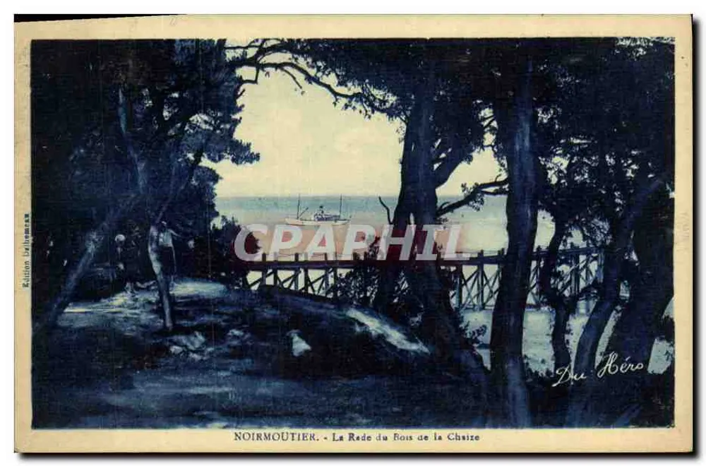 Noirmoutier - Le Rade du Bois de la Chaise — Édition Du Héro - Vorderseite