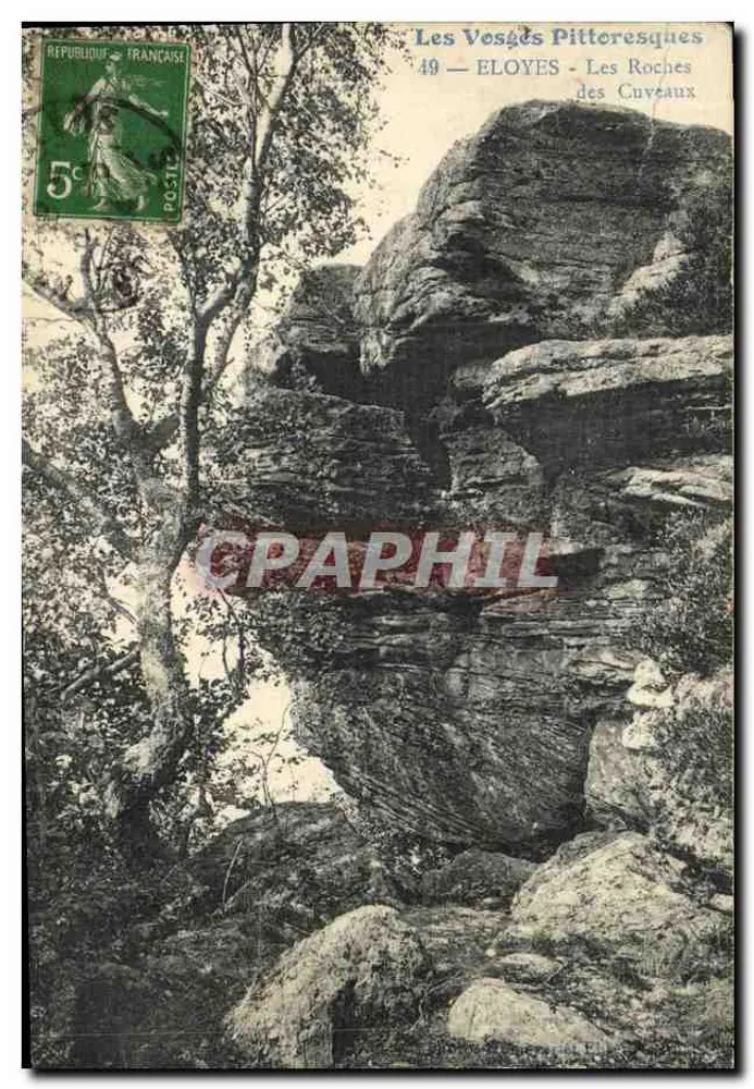 Les Vosges Pittoresques — 49 — ELOYES — Les Roches des Cuveaux — Editor: Les Vosges Pittoresques - Frente