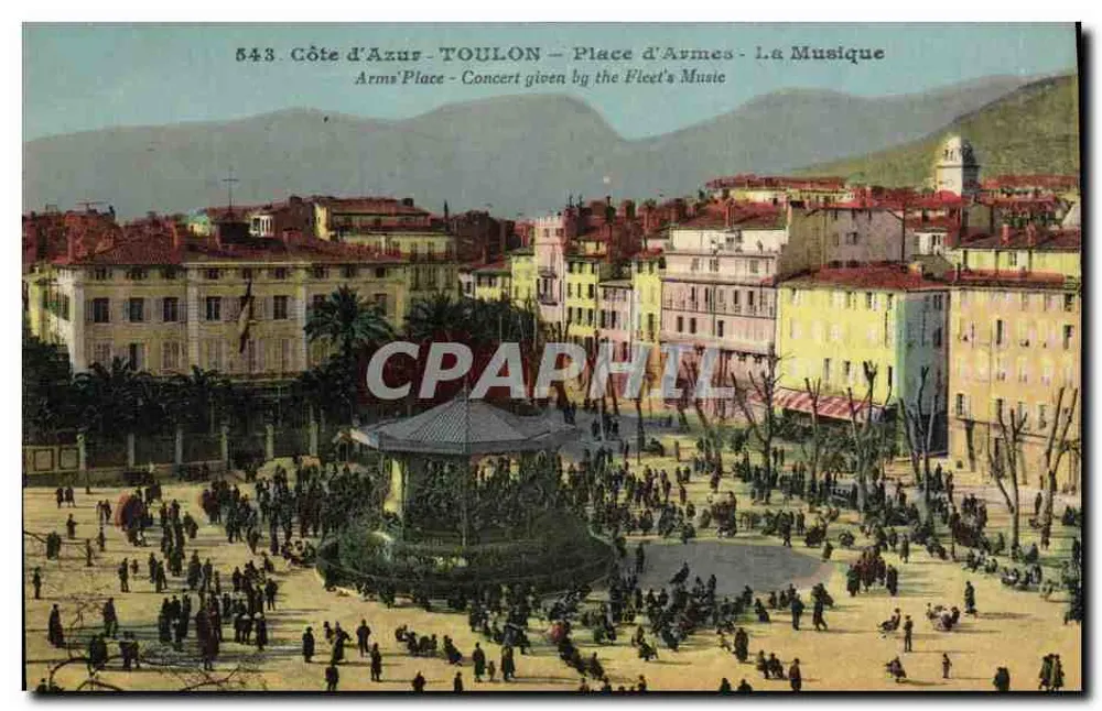 Toulon - Place d'Armes - Die Musik — Konzert gegeben von der Musik der Flottille — Verlag: Côte d'Azur, Nr. 543 - Vorderseite