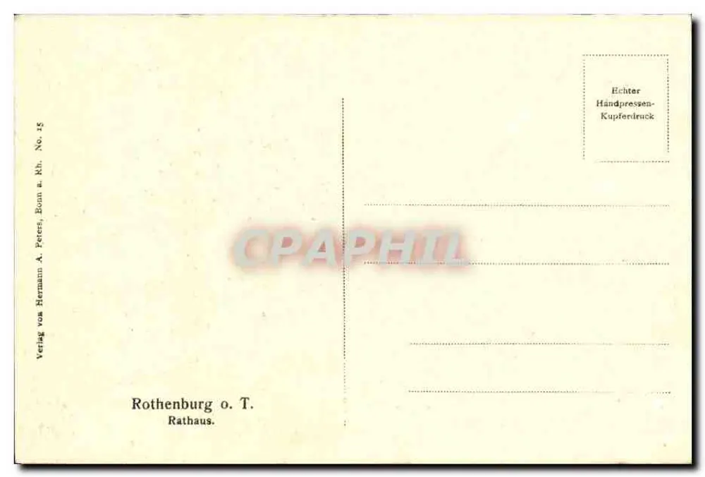 Rothenburg o.T. — Rathaus — Verlag von Hermann A. Peters, Rom a. Rh. Nr 15 - Rewers