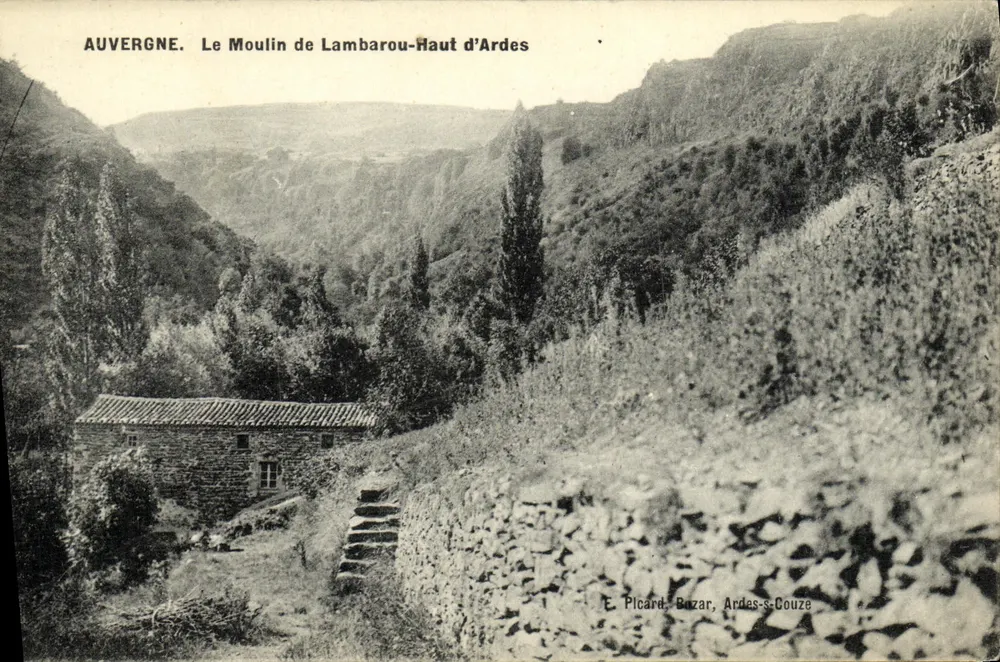 Auvergne. Das Mühle von Lambarou-Haut d'Ardes — E. Picard, Bézard, Ardes-s-Couzé - Vorderseite