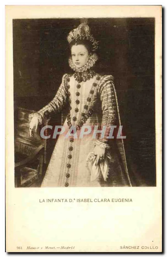 A Infanta D.ª Isabel Clara Eugenia — retrato em traje da época — Sánchez Cello, n° 961 - Frente