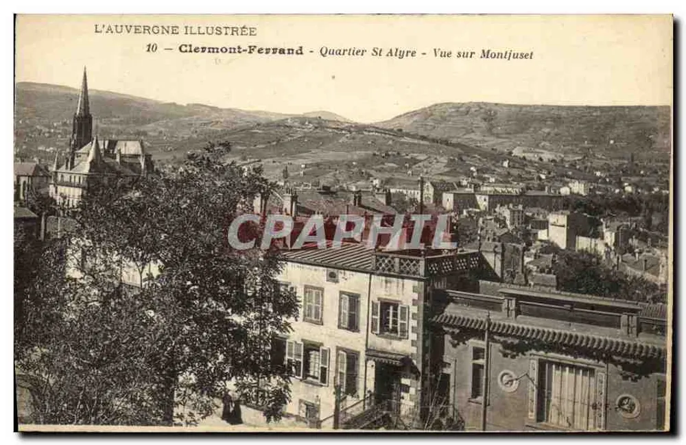 Clermont-Ferrand - Bairro St Alyre - Vista sobre Montjusset — L'Auvergne Illustrée, n°10 - Frente