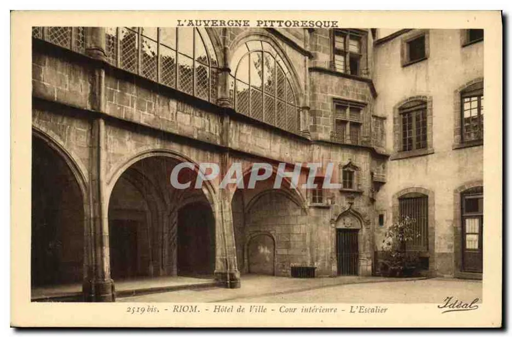 Riom - Hôtel de Ville - Cour intérieure - L'Escalier — Idéal, n° 2519bis - Vorderseite