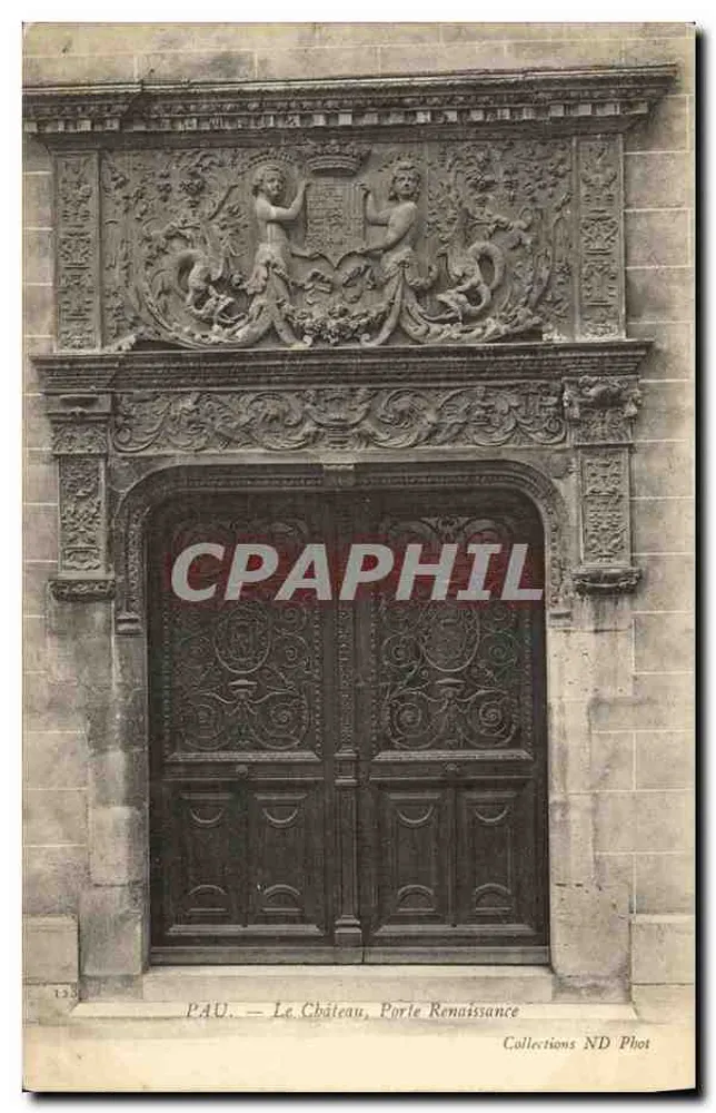 Pau — O Castelo, Porta Renascentista — Collections ND Phot - Frente