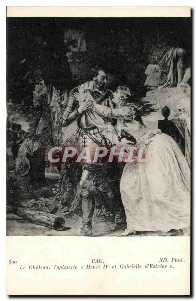 Das Schloss, Tapestry « Henri IV und Gabrielle d'Estrées » — PAU. ND. Phot. - Vorderseite