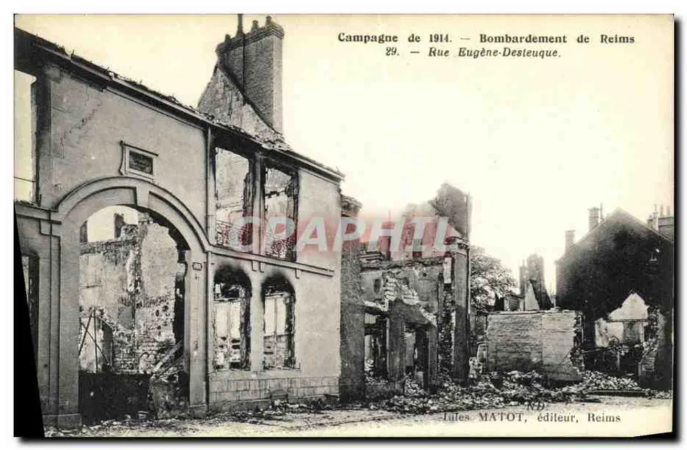 Bombardement von Reims — Rue Eugène-Desteuque — Jules MATOT, Verlag, Reims - Vorderseite