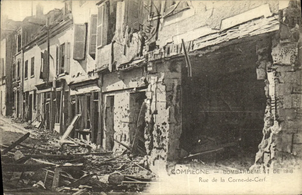 Compiègne — Bombardierung 1918 — Rue de la Corne-de-Cerf - Vorderseite