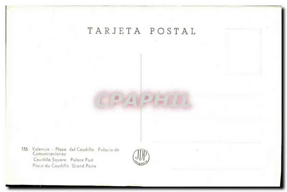 Valência - Plaza del Caudillo - Palacio de Comunicaciones — JDP Valence, n° 136 - Verso