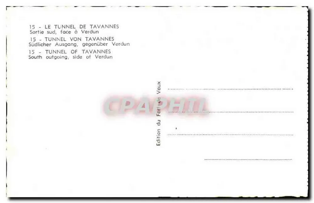 Tunnel von Tavannes — Südlicher Ausgang gegenüber Verdun — Edition des Fort Vaux - Rückseite