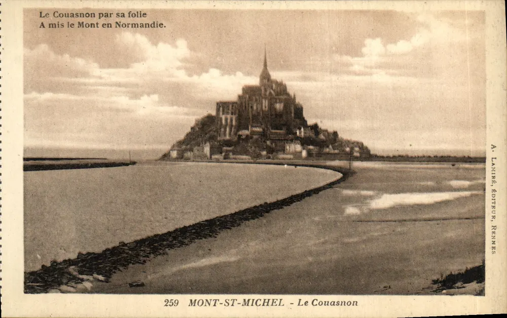 Mont-Saint-Michel — Le Couasnon por sua folie. A colocou o Mont na Normandia. — A. Lamire, editor, Rennes. N° 259 - Frente