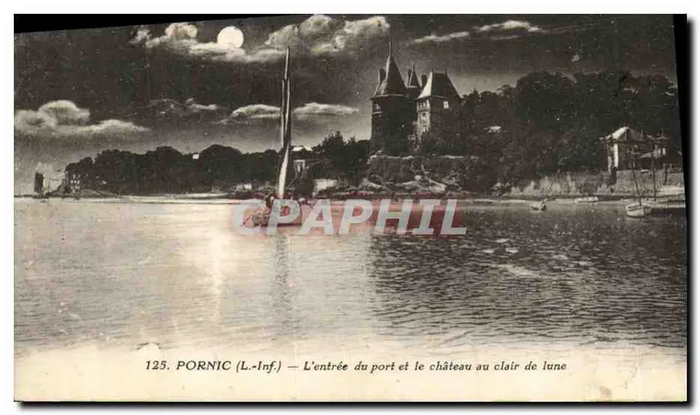 Pornic (L.-Inf.) — Der Hafen-Eingang und das Schloss bei Mondlicht — J. Nozais, Verlag - Vorderseite