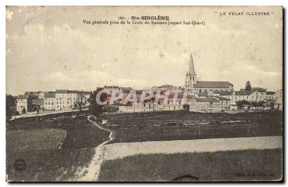 Ste-Sigolène — Allgemeiner Blick von der Croix du Rameau (Südostansicht) — 'Le Velay Illustré', Nr. 760 - Vorderseite