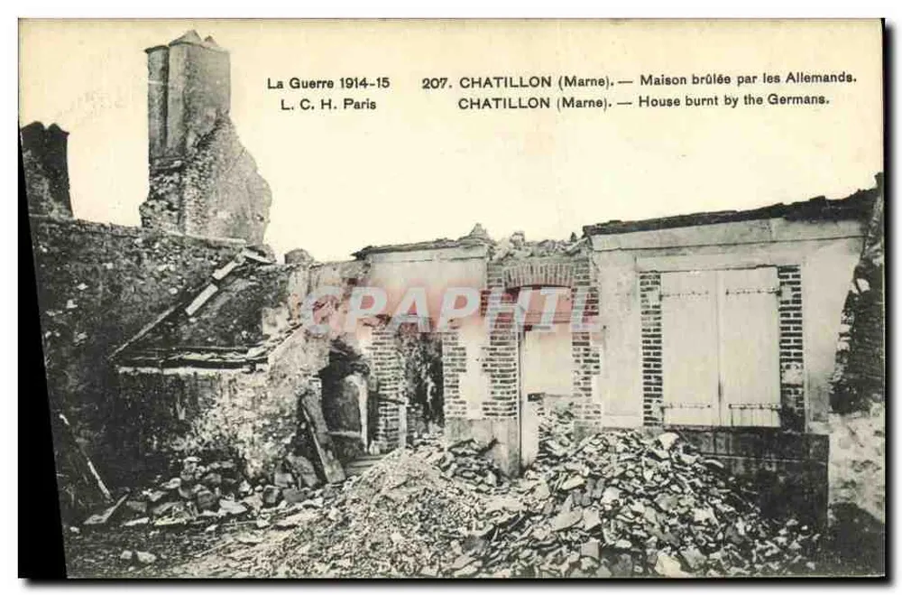 Châtillon (Marne) — Von den Deutschen zerstörtes Haus — L. C. H. Paris, Nr. 207 - Vorderseite