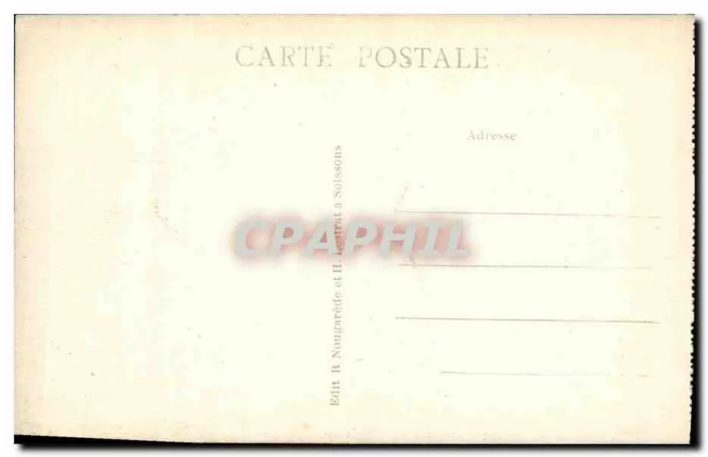 L'Aisne destruída — Aqui estava LAFFAUX — Editor B. Nougaredé em Soissons - Verso