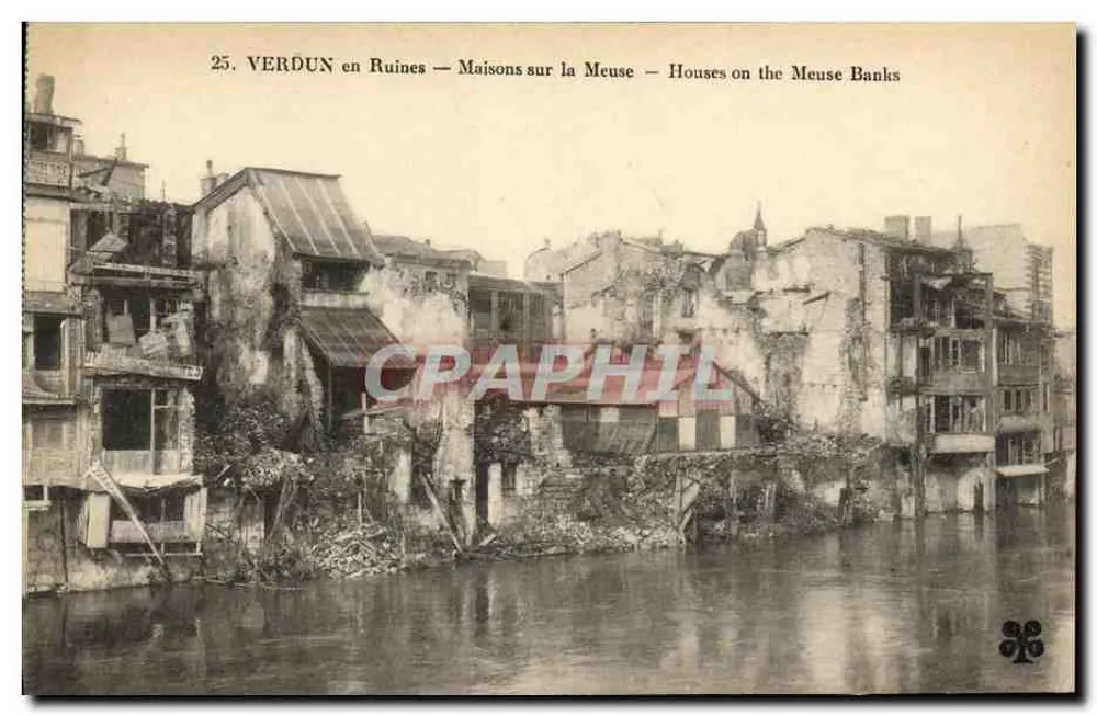 Verdun in Ruinen — Häuser am Meuse — Unbekannter Verlag, Nr. 25 - Vorderseite