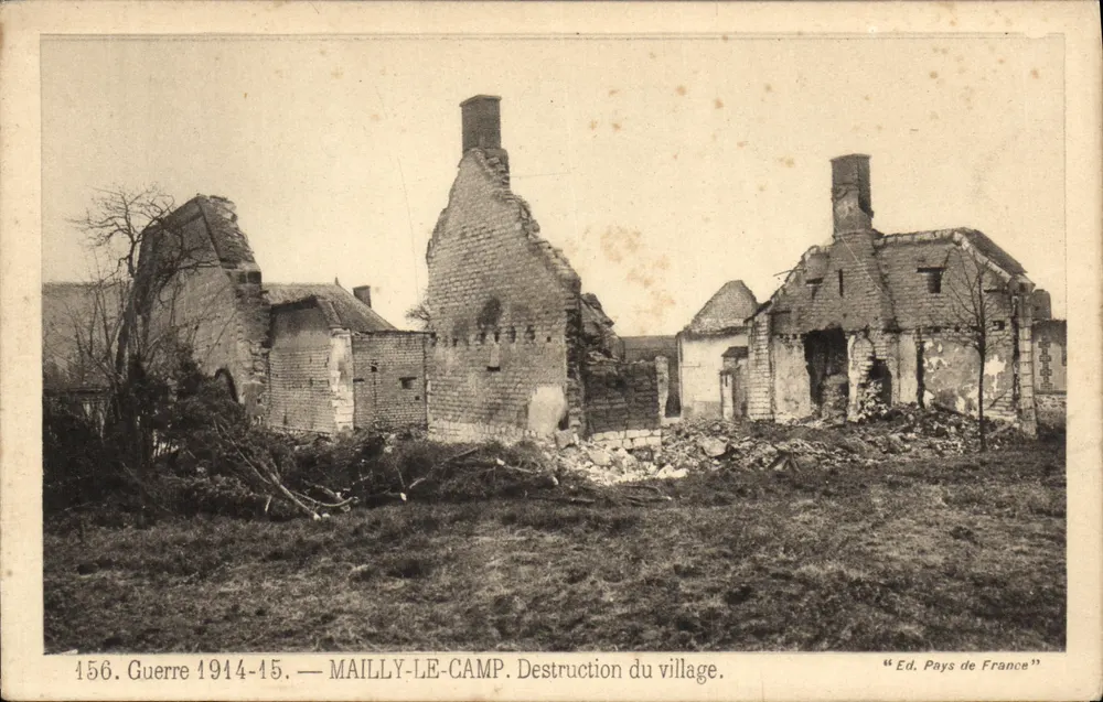Mailly-le-Camp — Zerstörung des Dorfes — Verlag Pays de France, Nr. 156 - Vorderseite