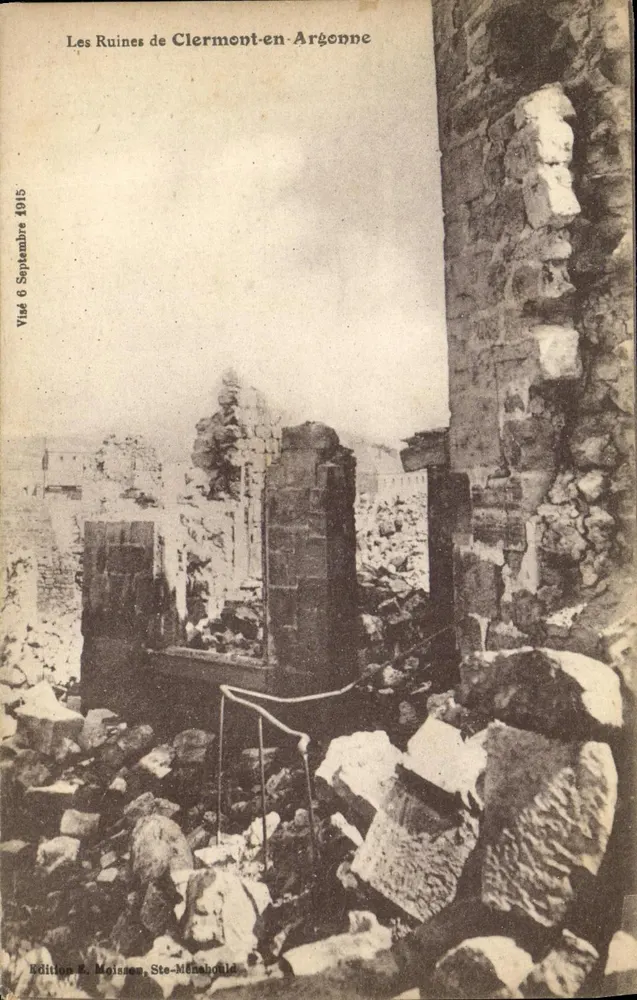 Die Ruinen von Clermont-en-Argonne — Ansicht vom 6. September 1915 — Edition R. Meissès, Ste-Méhabold - Vorderseite