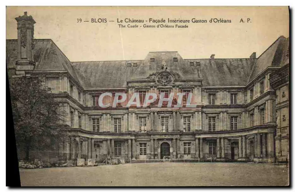 Blois — Das Schloss - Innenfassade von Gaston d'Orléans — A.P. - Vorderseite