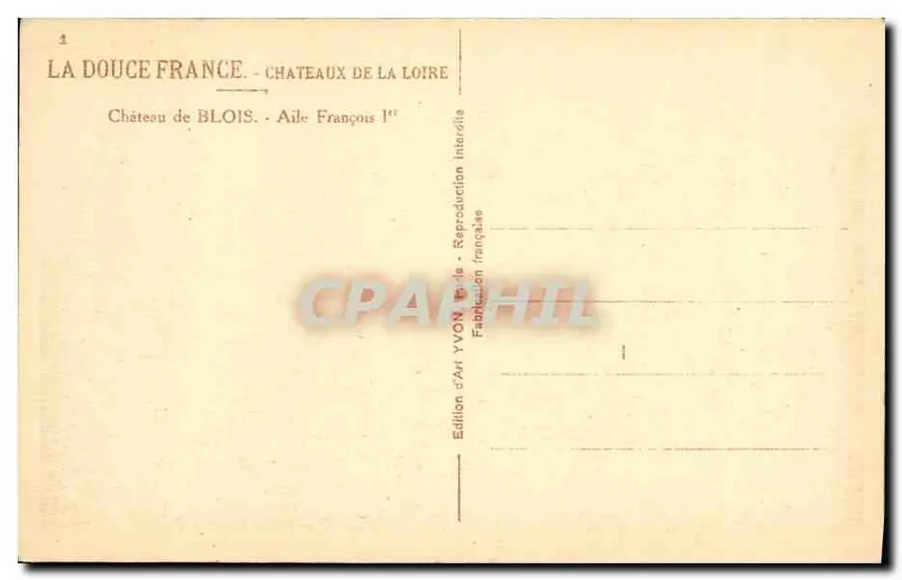 Schloss Blois — Flügel von François I — Künstlerische Ausgabe von YVON, Paris - Rückseite