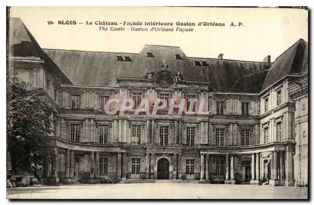 Blois — Das Schloss — Innenfassade von Gaston d'Orléans — A.P. - Vorderseite