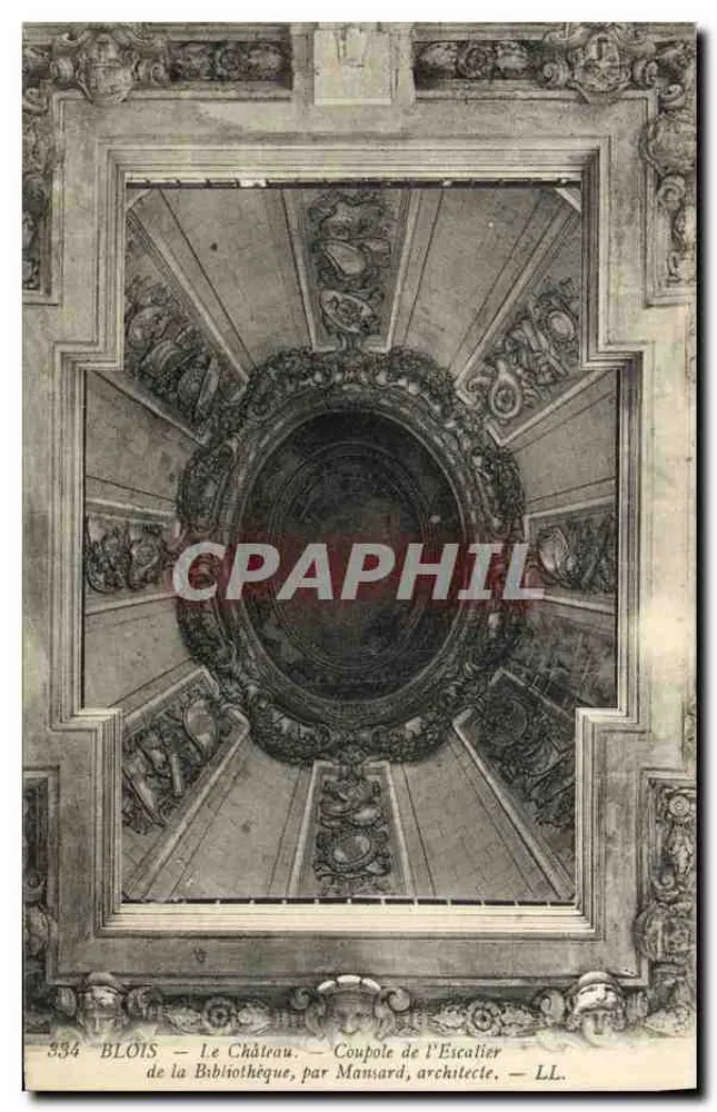 Blois — Das Schloss — Kuppel der Bibliothekstreppe, von Mansard, Architekt — LL. n° 334 - Vorderseite