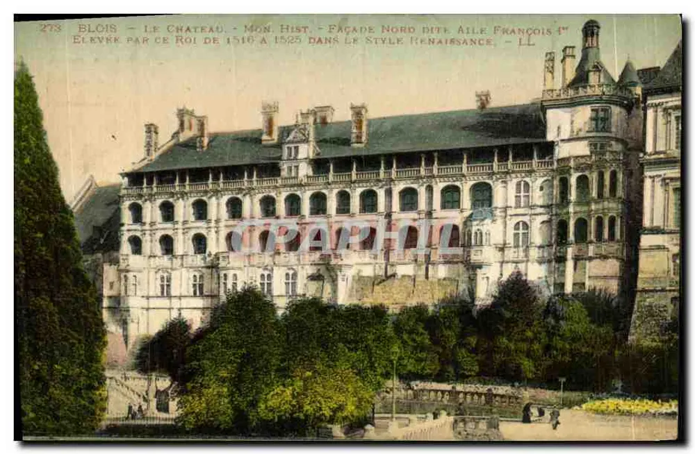 Blois — Das Schloss — Nordfassade genannt Flügel François Ier — Verlag LL, Nr. 273 - Vorderseite